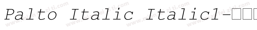Palto Italic Italic1字体转换